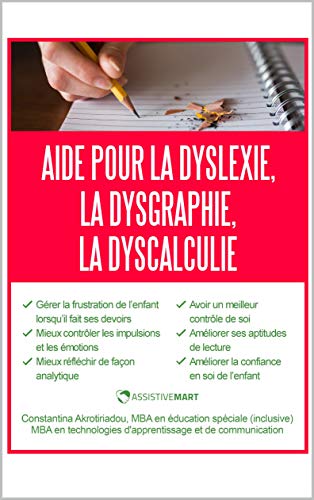 Aide pour la dyslexie, la dysgraphie, la dyscalculie (French Edition) - Epub + Converted Pdf
